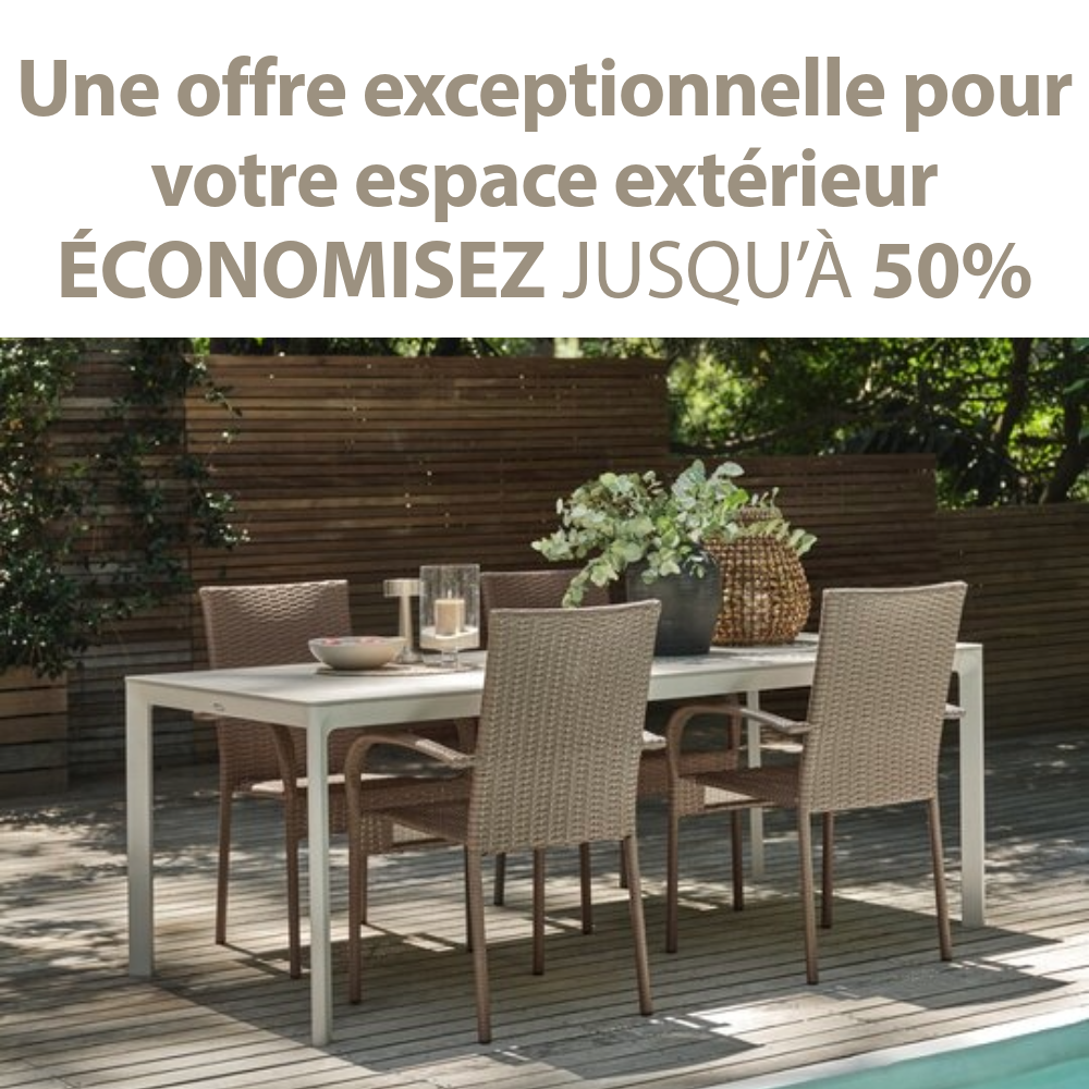 Une offre exceptionnelle pour votre espace extérieur