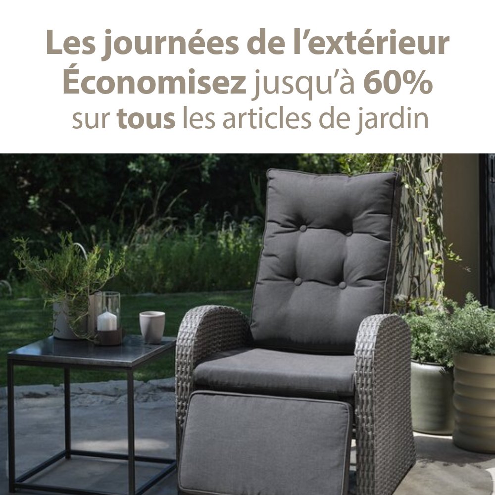 Les journées de l’extérieur ÉCONOMISEZ JUSQU’À 60%